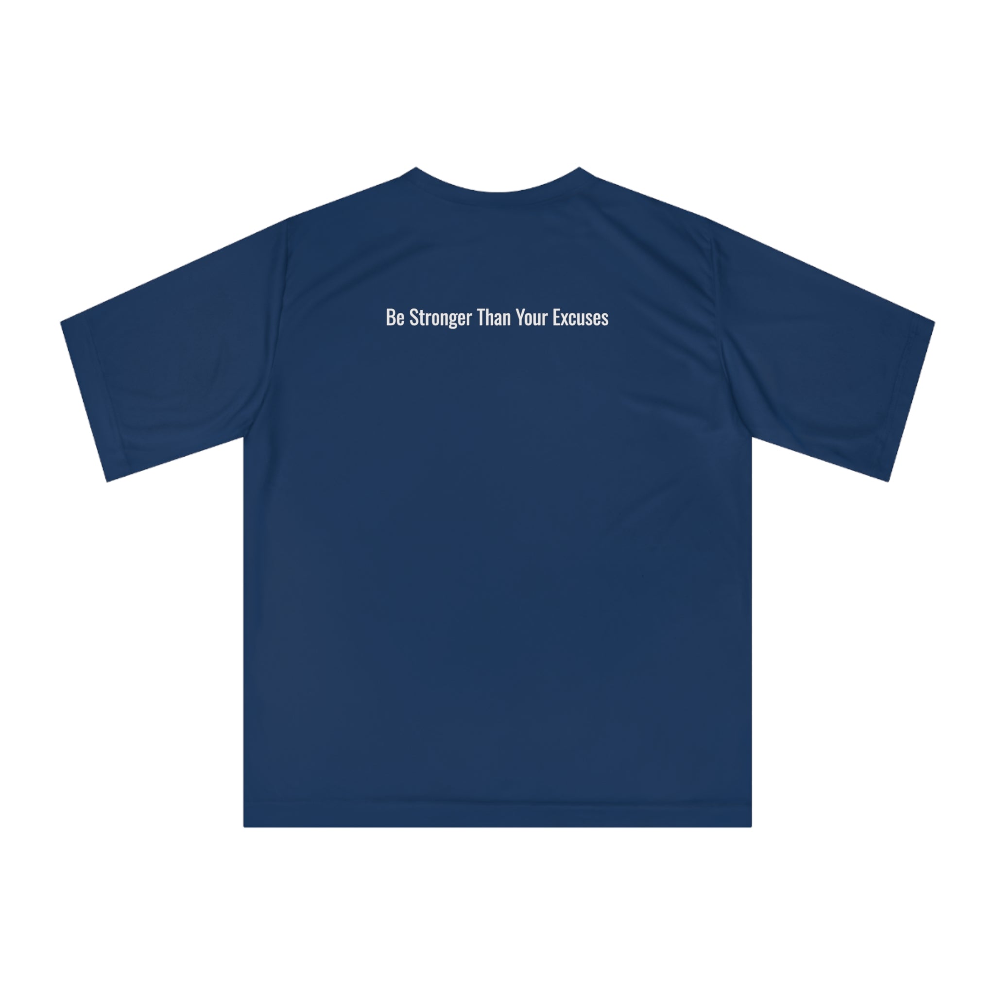 Performance T-Shirt — 'Be Stronger Than Your Excuses' Motivational Gym Tee