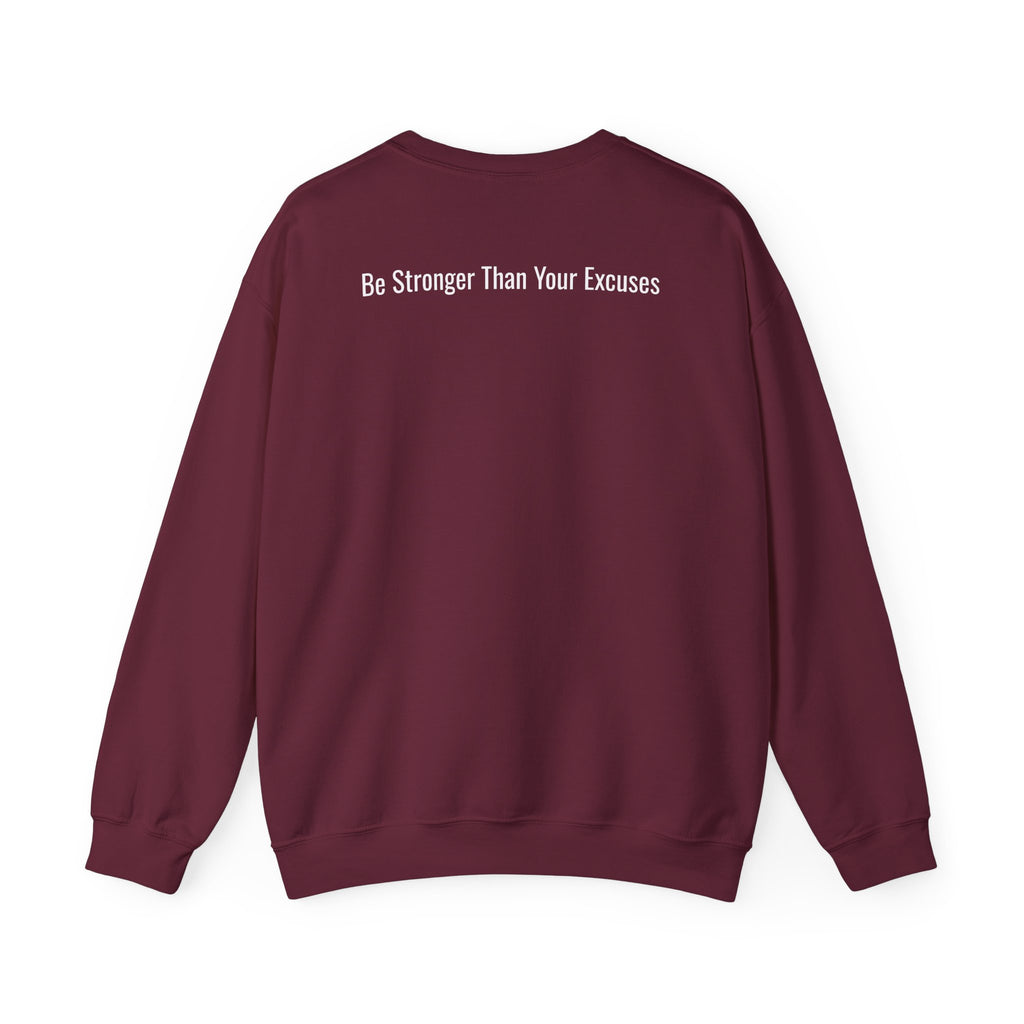 Motivational Crewneck Sweatshirt — “Be Stronger Than Your Excuses”