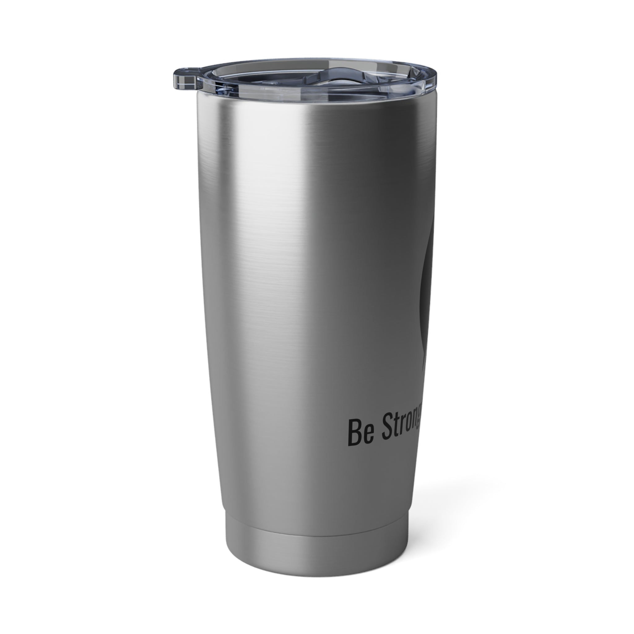 Vagabond 20oz Stainless Steel Tumbler — Motivational 'Be Stronger Than Your...' Travel Cup
